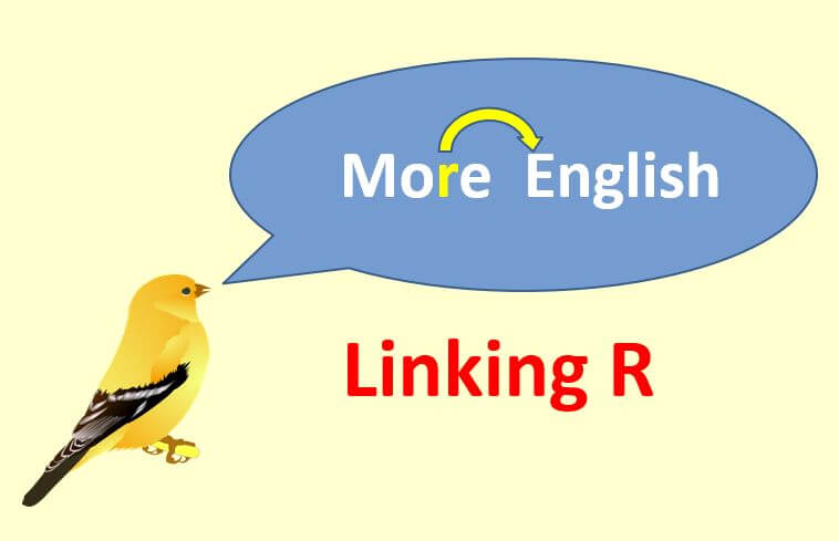 The Linking R Sound In English Pronunciation